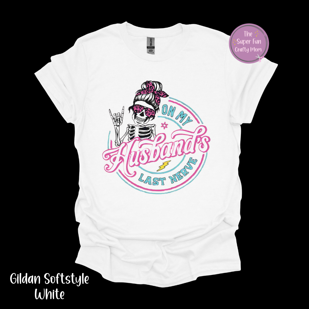 On My Husband's Last Nerve shirt