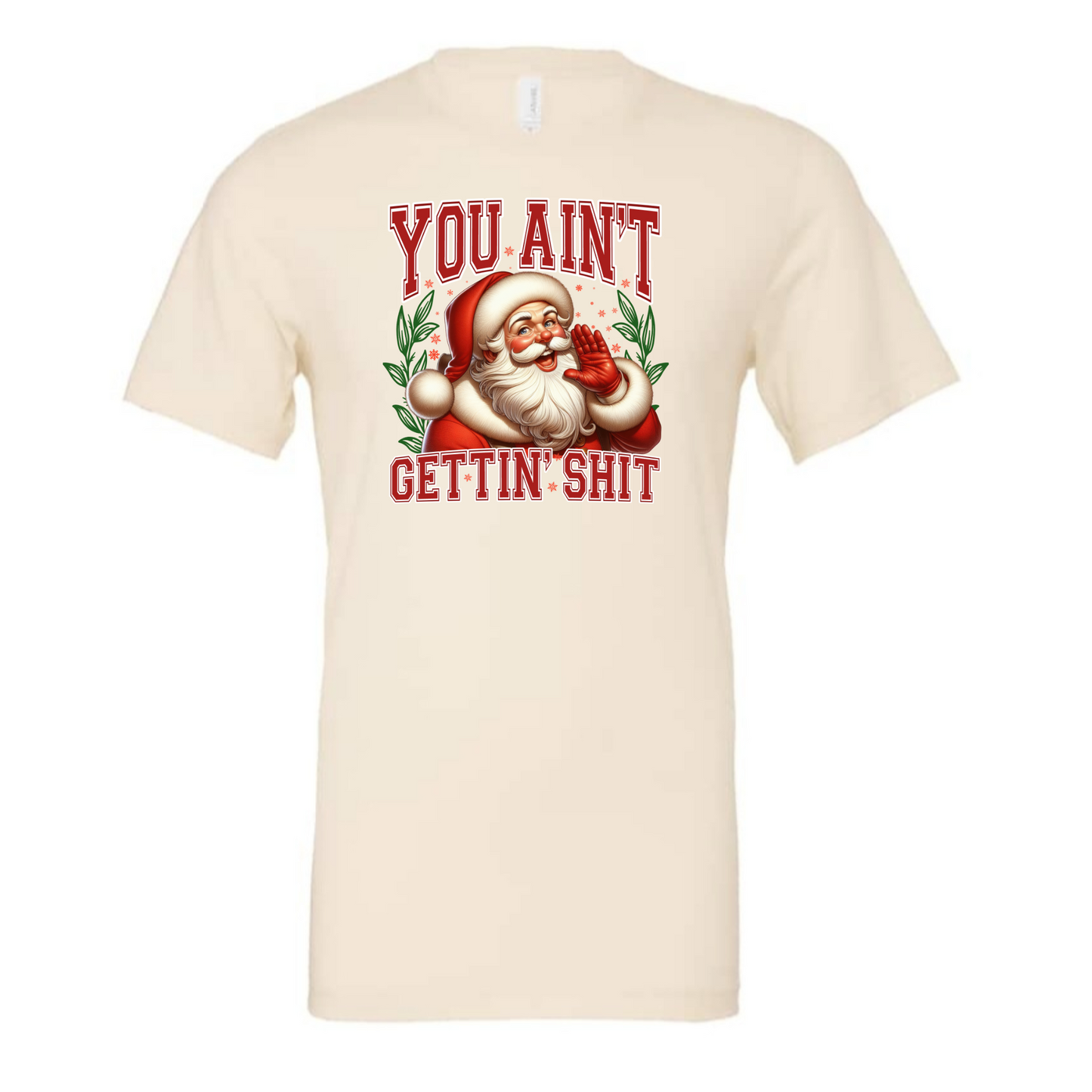 You Ain't Gettin' Sh*t
