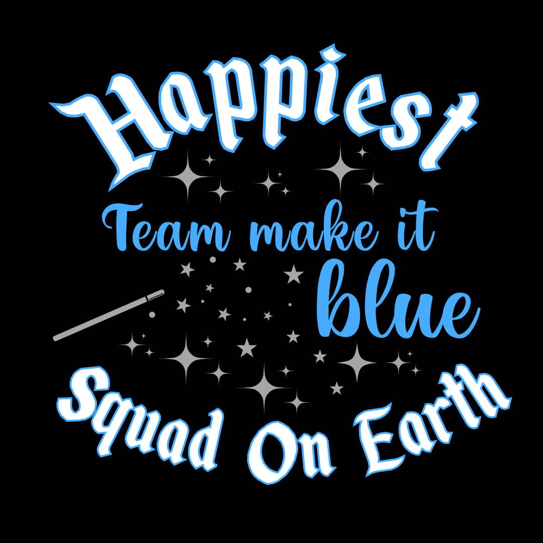 Team Make it Blue 💙 Happiest Squad On Earth