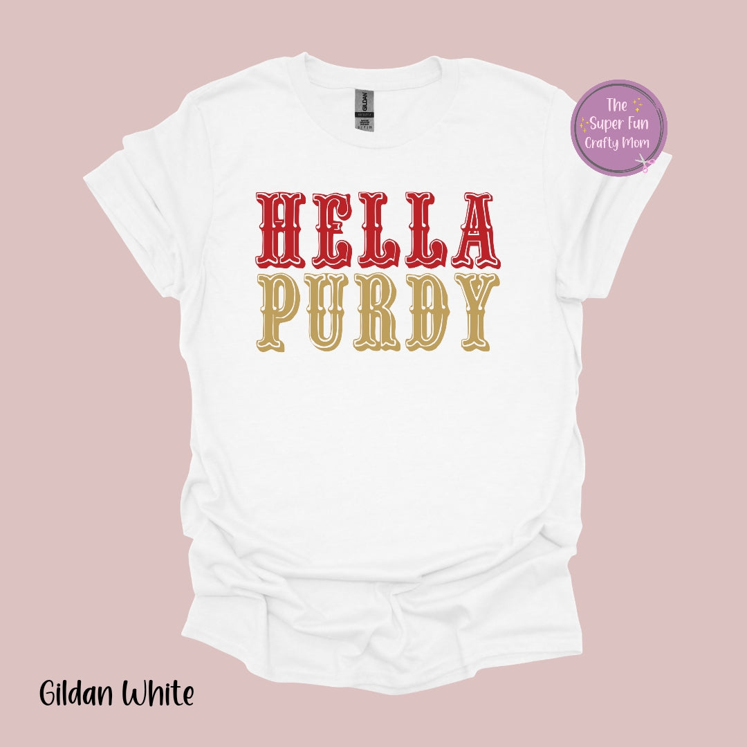 Hella Purdy 49ers Shirt