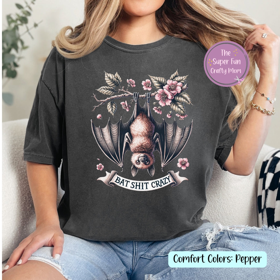 Bat Shit Crazy graphic shirt