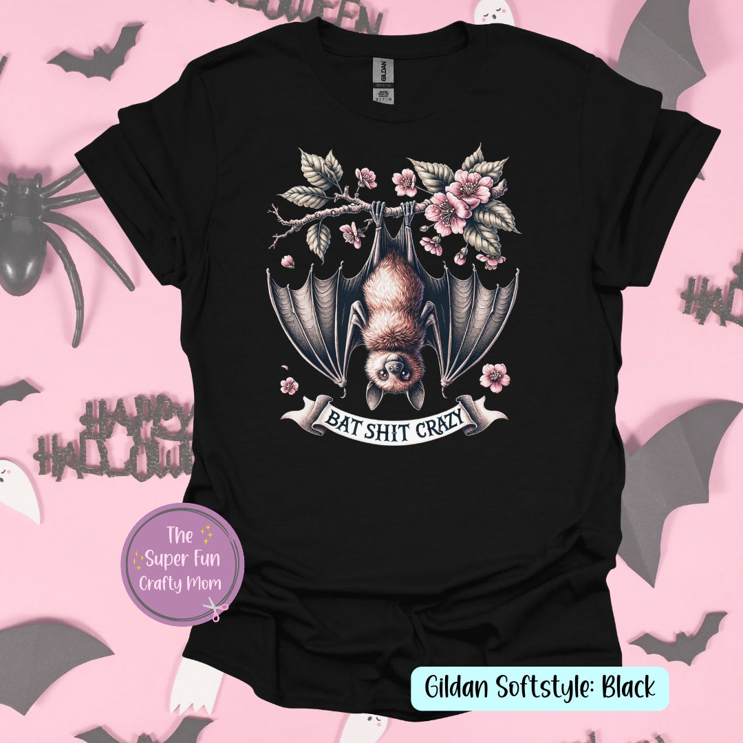 Bat Shit Crazy graphic shirt