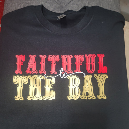 Faithful to the Bay - Black Shirt