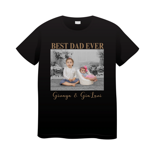Custom Photo Shirt  - Best Dad Ever