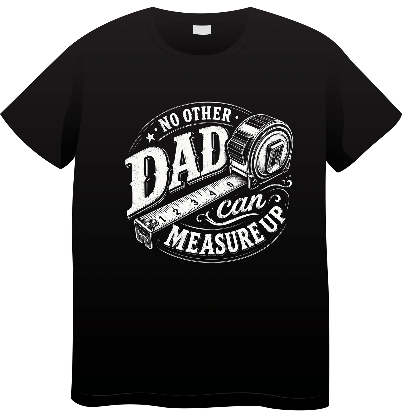 No Other Dad Can Measure Up