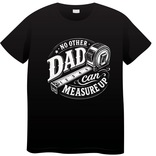 No Other Dad Can Measure Up