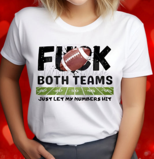 F**k Both Teams Funny Superbowl shirt