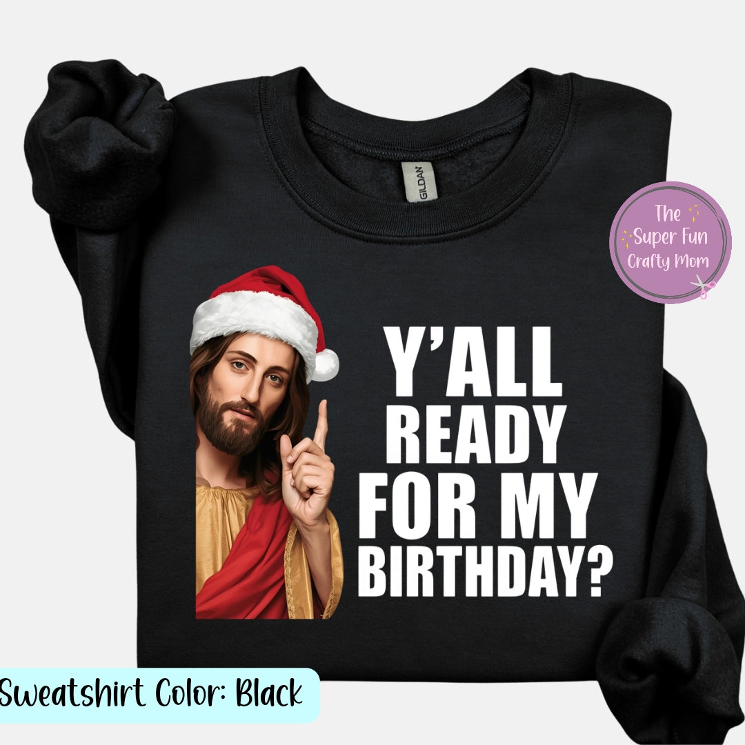 Y'ALL Ready For My Birthday?