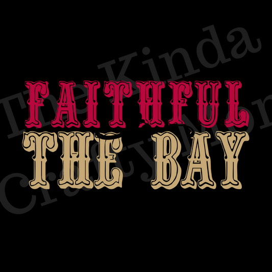 Faithful to the Bay - Black Shirt