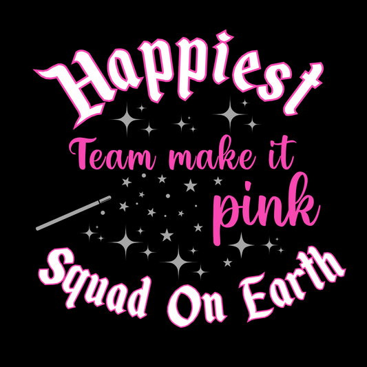 Team Make it Pink 🩷 Happiest Squad On Earth