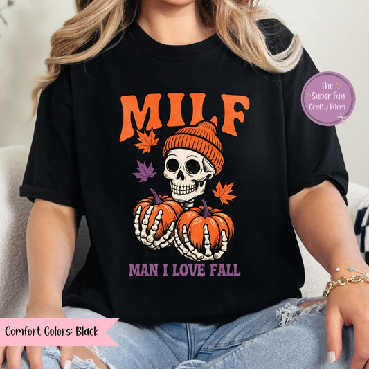 Man I Love Fall (MILF) shirt