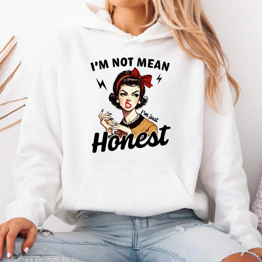 I'm Not Mean, I'm Honest