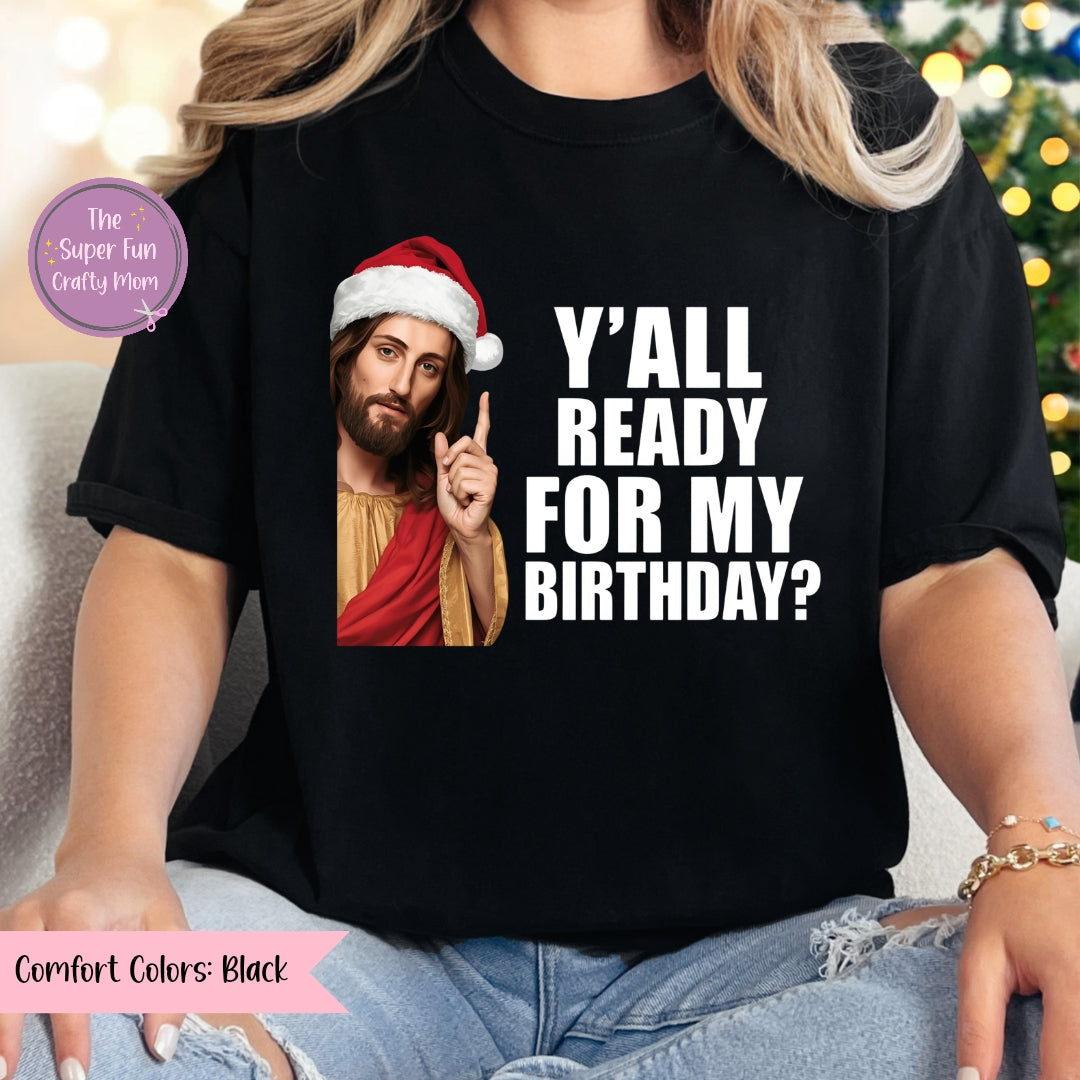 Y'ALL Ready For My Birthday?