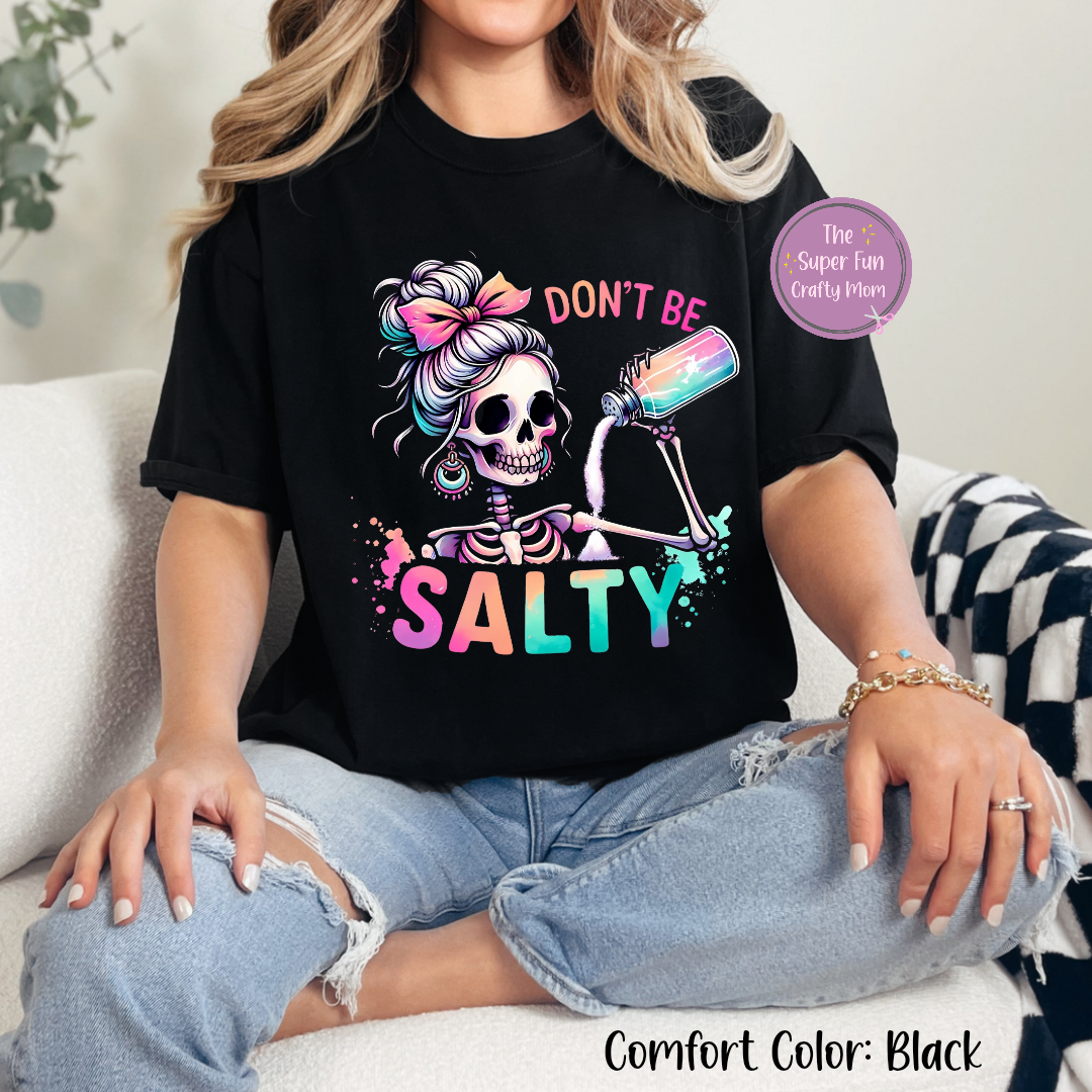 Don't Be Salty